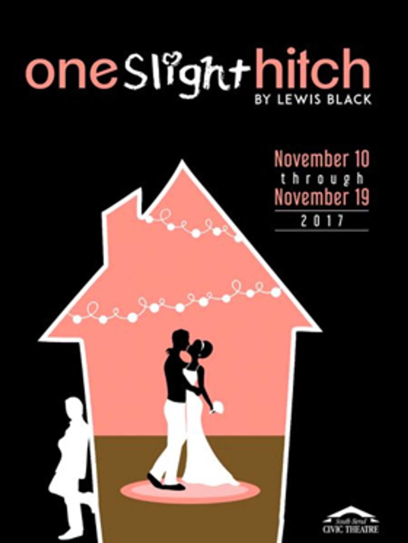 South Bend Civic Theatre to Stage ONE SLIGHT HITCH This Fall  Image