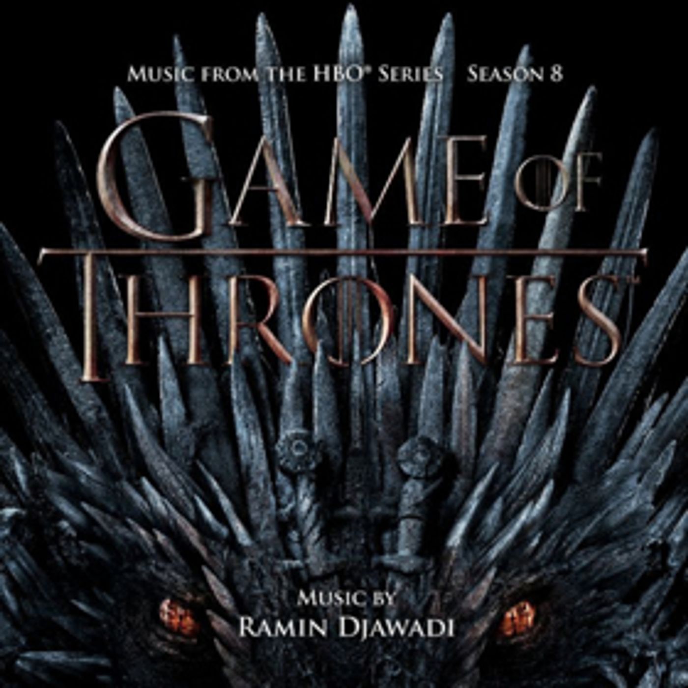 GAME OF THRONES Season 8 Soundtrack Now Available GAME OF THRONES Season 8 Soundtrack Now Available Image