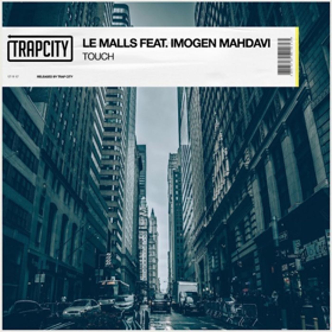 Le Malls Touch ft. Imogen Mahdavi Trap City Out Now Le Malls Touch ft. Imogen Mahdavi Trap City Out Now Image