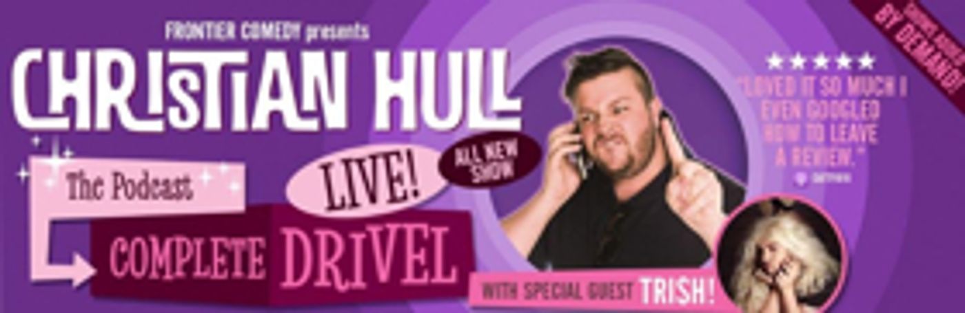 Christian Hull Adds Shows In Melbourne, Brisbane, Canberra, Adelaide And Hobart Christian Hull Adds Shows In Melbourne, Brisbane, Canberra, Adelaide And Hobart Image