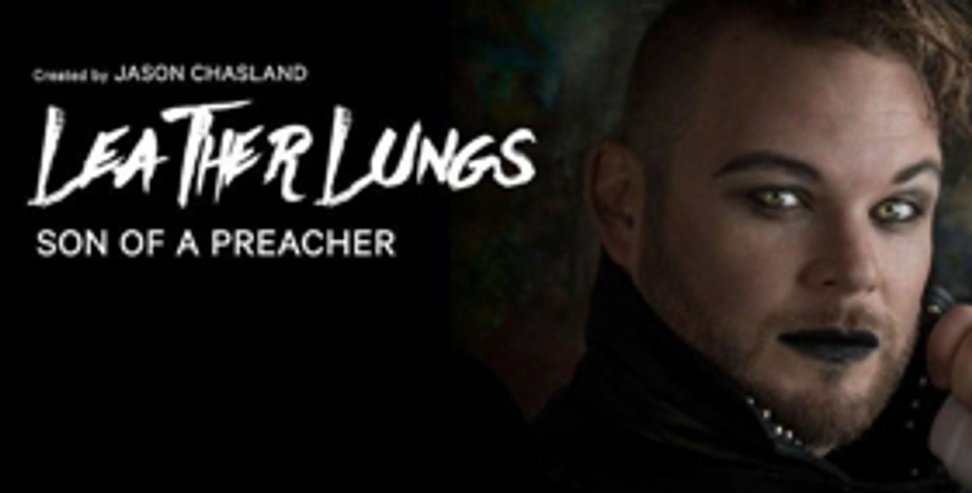 LEATHER LUNGS: SON OF A PREACHER Makes New Zealand Debut LEATHER LUNGS: SON OF A PREACHER Makes New Zealand Debut Image