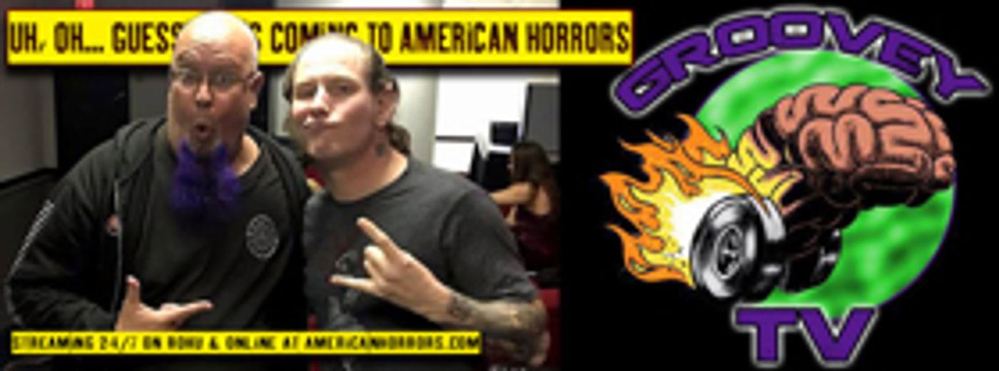 The American Horrors Channel in Talks with Groovey TV for Developing Exclusive Content  Image