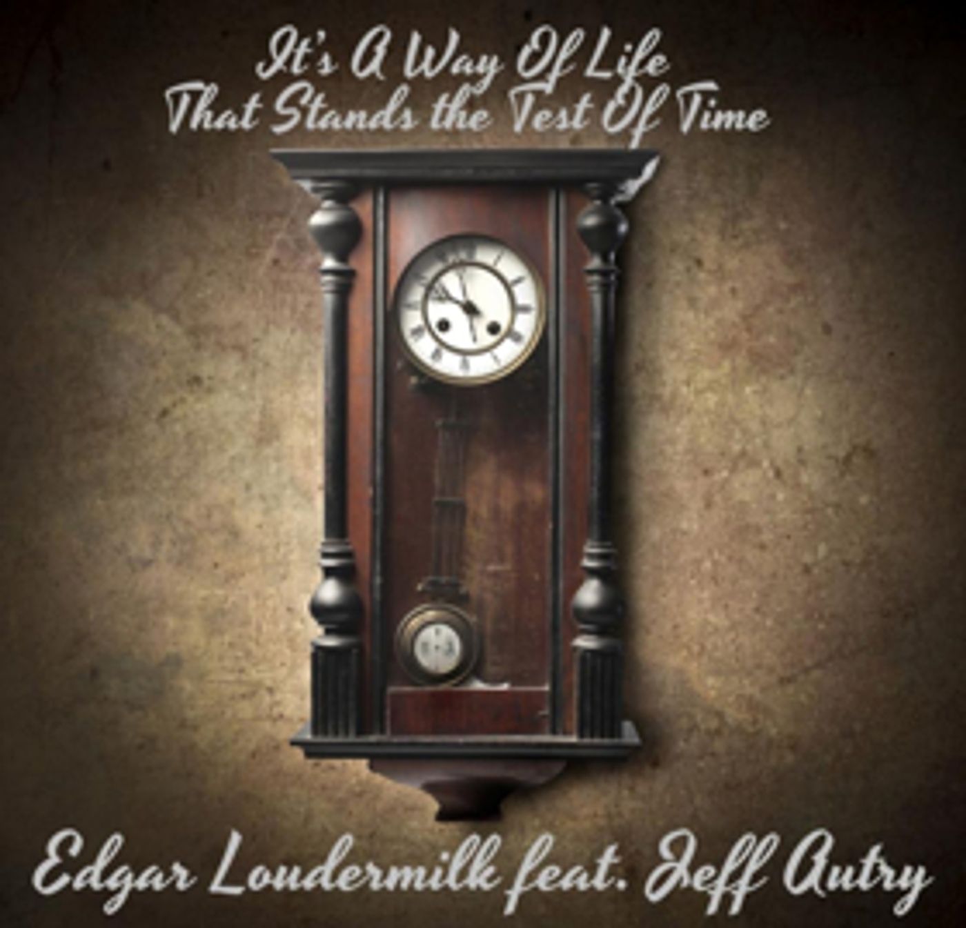 Edgar Loudermilk Band, Featuring Jeff Autry Share IT'S A WAY OF LIFE THAT STANDS THE TEST OF TIME  Image