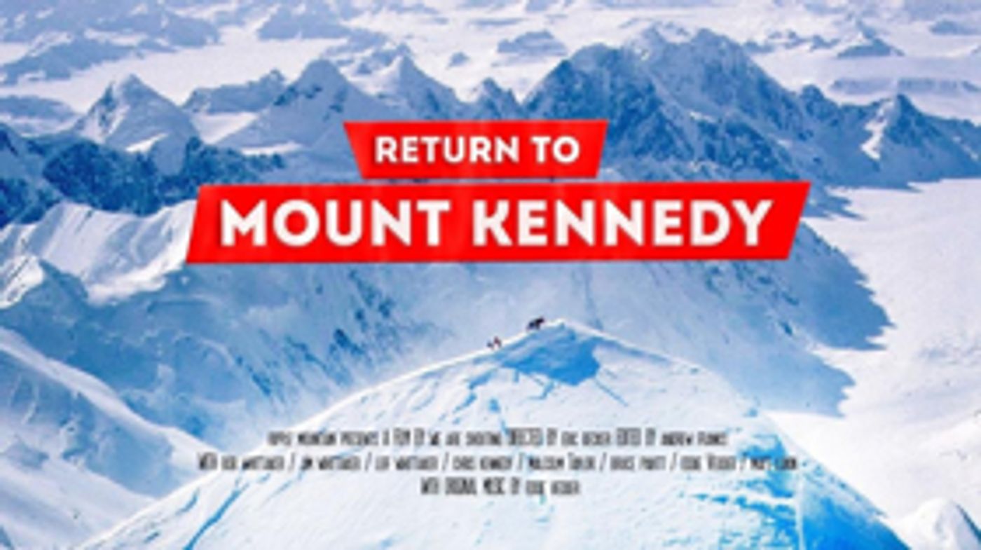 Mountainfilm Hosts World Premiere of RETURN TO MOUNT KENNEDY Documentary on May 25th, 2018  Image