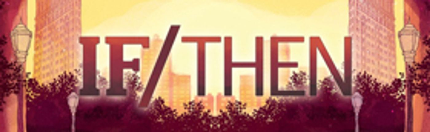 Review: The Effect Of Choices Are Considered With Limited Success in Theatre & Company's IF/THEN  Image