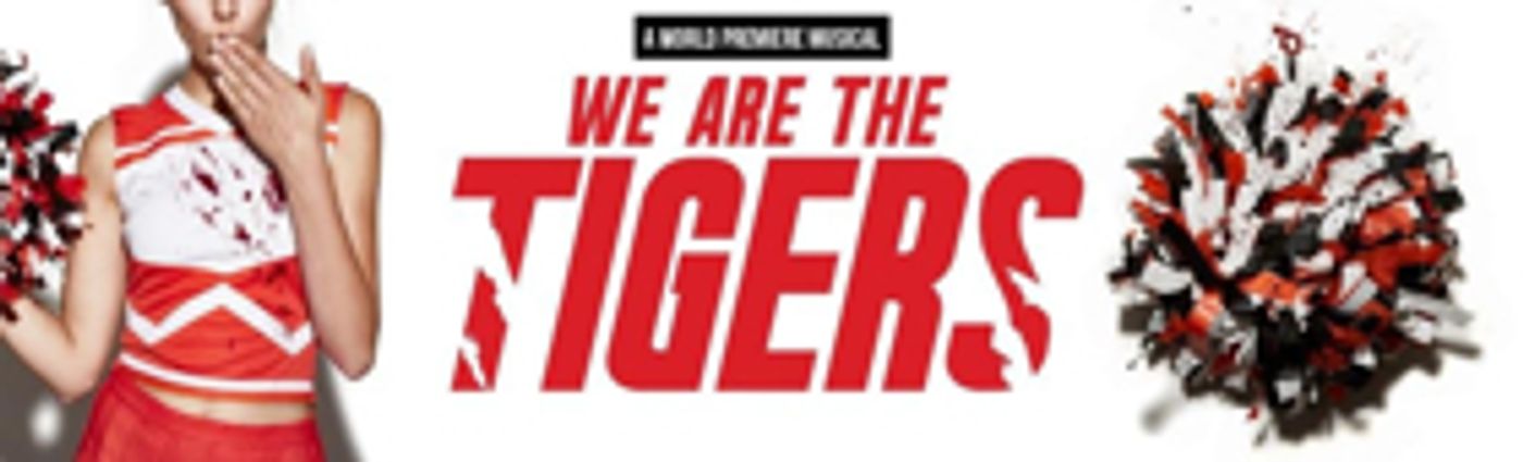 WE ARE THE TIGERS Names Full Cast & Creative Team WE ARE THE TIGERS Names Full Cast & Creative Team Image