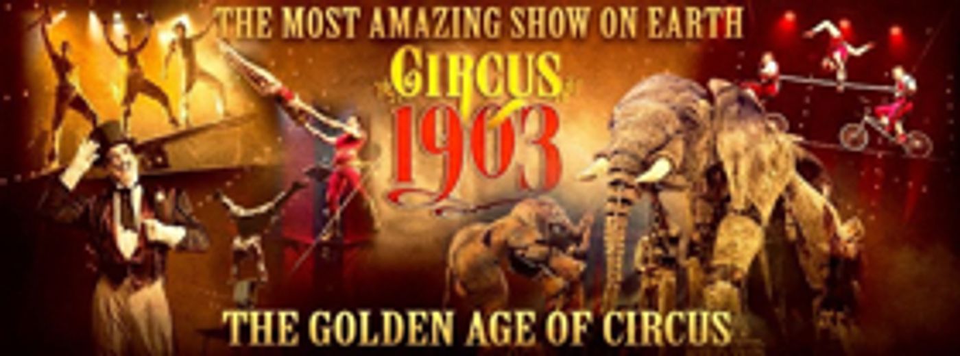 CIRCUS 1903 to Conclude Las Vegas Engagement This Winter  Image