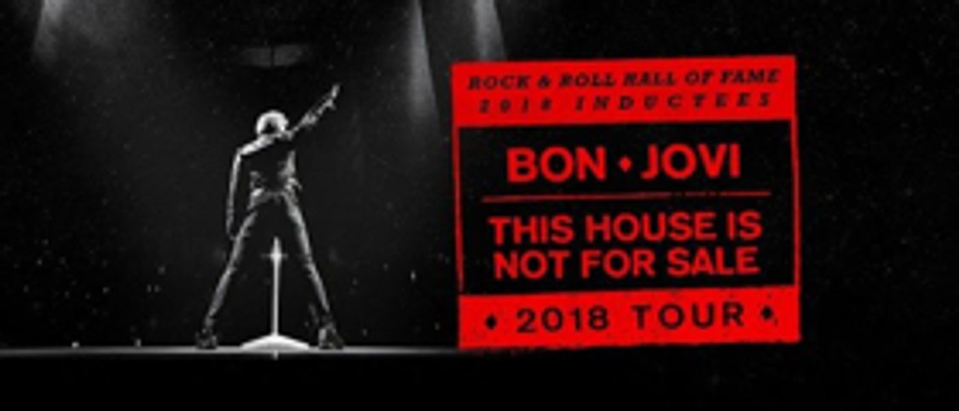 Bon Jovi Announces 'This House Is Not For Sale Tour' Spring 2018 Dates Bon Jovi Announces 'This House Is Not For Sale Tour' Spring 2018 Dates Image