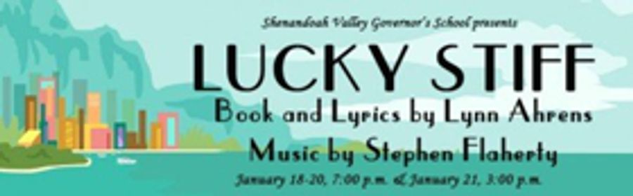 Tickets For LUCKY STIFF Presented By The Shenandoah Valley Governor's School Are Now On Sale Image