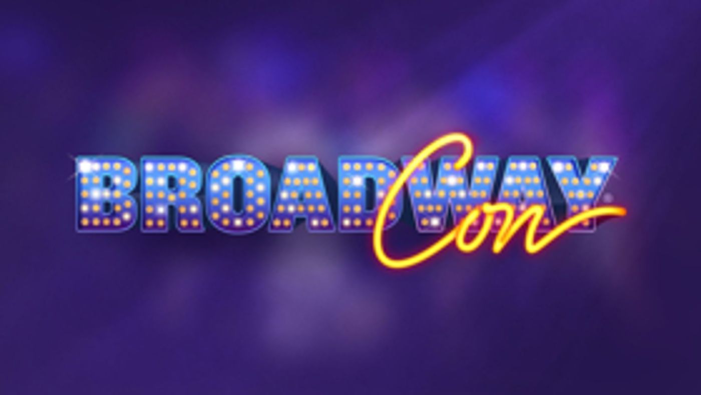 BroadwayCon Will Return January 24-26, 2020 - First Guests and Ticket Sale Dates Announced!  Image