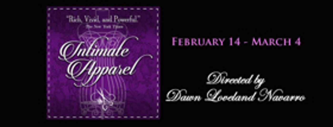 Cast Announced for Lynn Nottage's INTIMATE APPAREL at Playhouse on Park Cast Announced for Lynn Nottage's INTIMATE APPAREL at Playhouse on Park Image