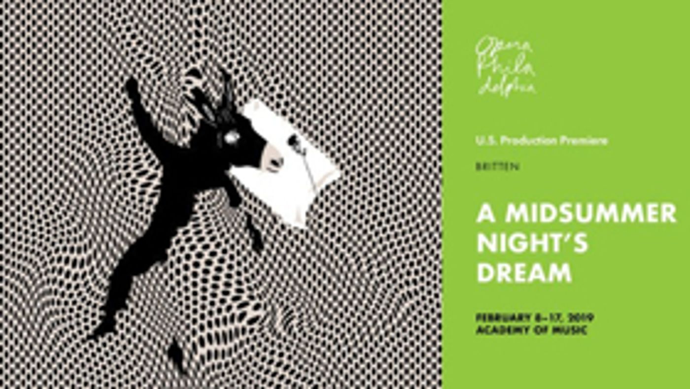Robert Carsen's Classic Staging Of Britten's A MIDSUMMER NIGHT'S DREAM Will Have U.S. Premiere Robert Carsen's Classic Staging Of Britten's A MIDSUMMER NIGHT'S DREAM Will Have U.S. Premiere Image