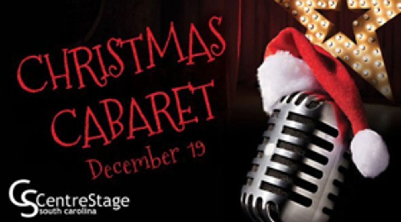 Centre Stage to Present CHRISTMAS CABARET This December Centre Stage to Present CHRISTMAS CABARET This December Image