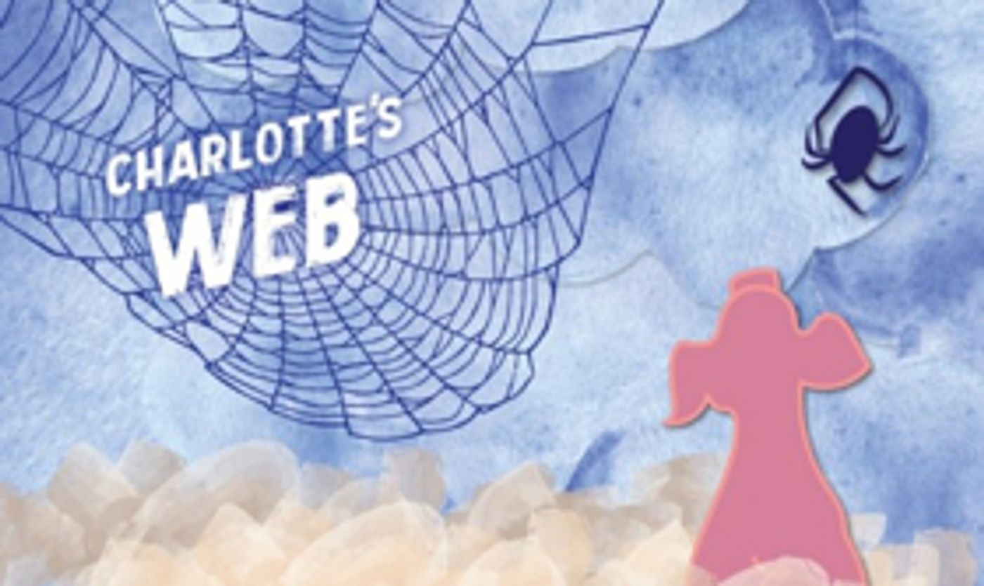 A.R.T.'s IATT to Present CHARLOTTE'S WEB This Winter  Image