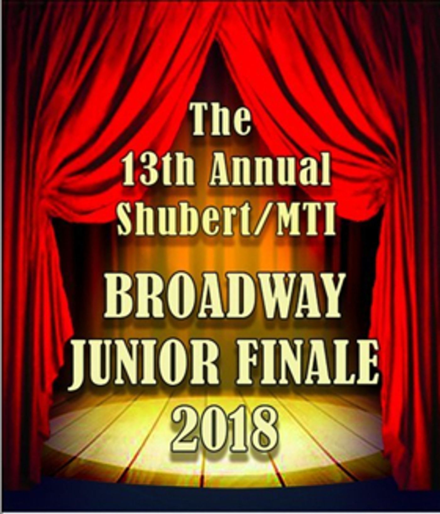 The Shubert Foundation and Music Theatre International Announce 13th Annual BROADWAY JUNIOR The Shubert Foundation and Music Theatre International Announce 13th Annual BROADWAY JUNIOR Image