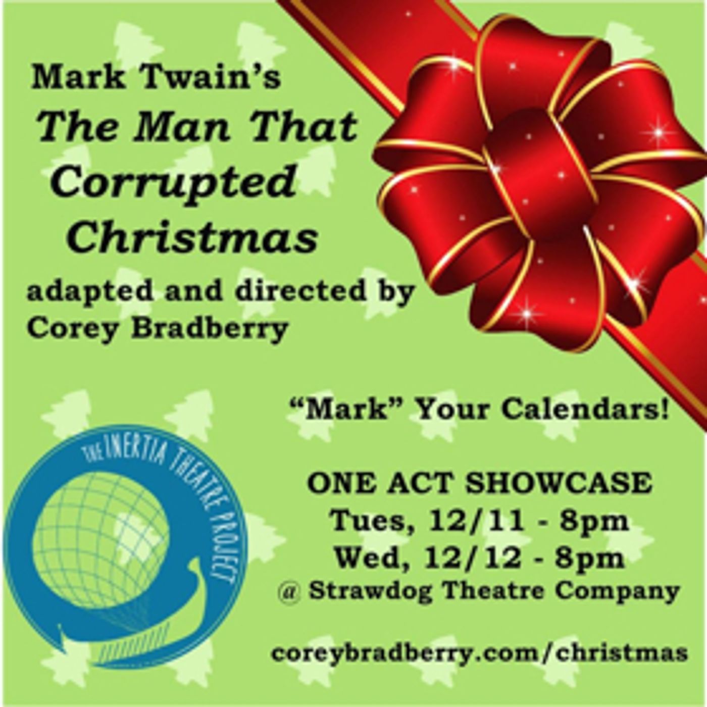 Inertia Theatre Project To Produce Showcase THE MAN THAT CORRUPTED CHRISTMAS by Mark Twain Inertia Theatre Project To Produce Showcase THE MAN THAT CORRUPTED CHRISTMAS by Mark Twain Image