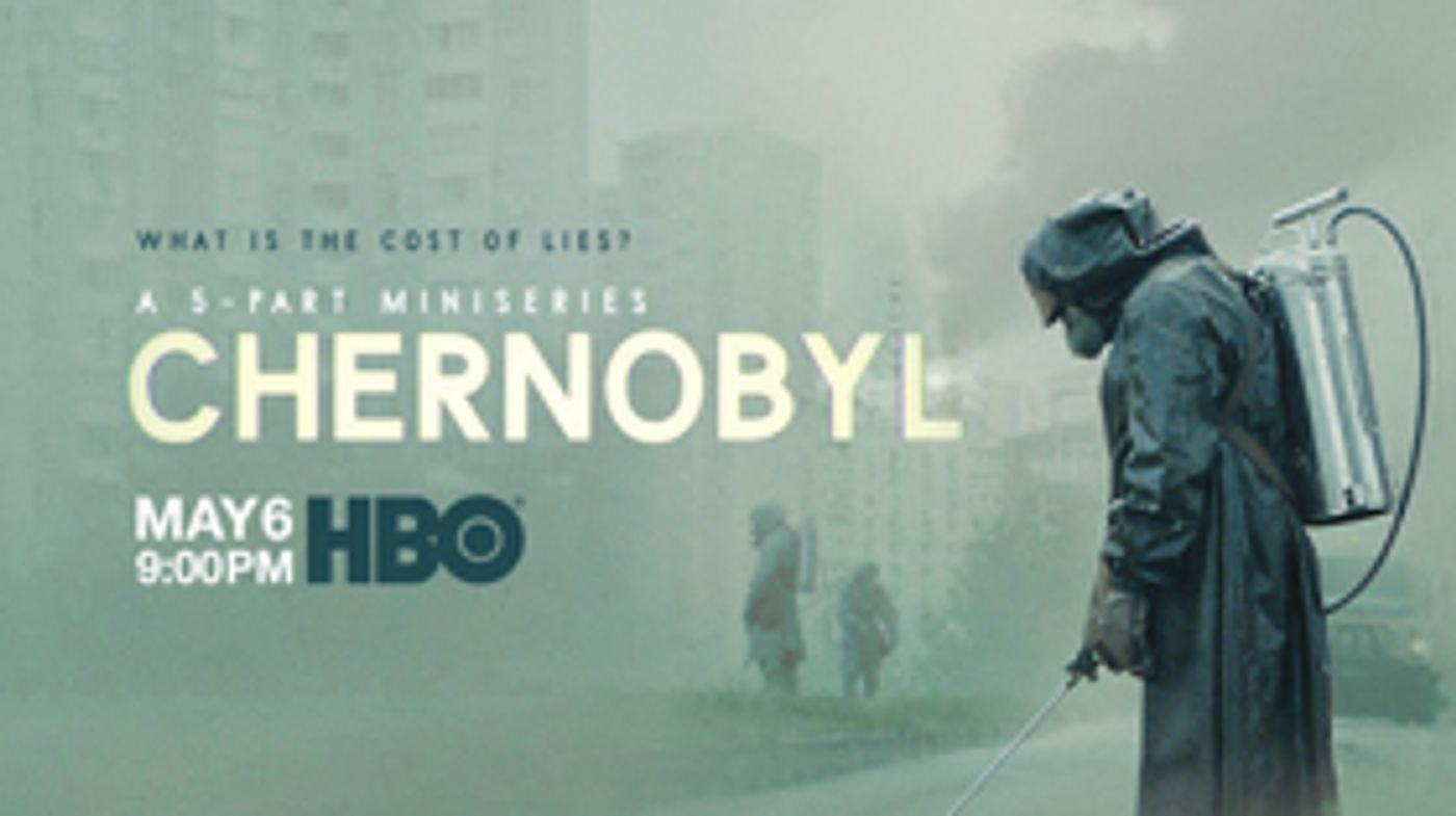 The HBO Miniseries Companion THE CHERNOBYL PODCAST to Debut in May The HBO Miniseries Companion THE CHERNOBYL PODCAST to Debut in May Image