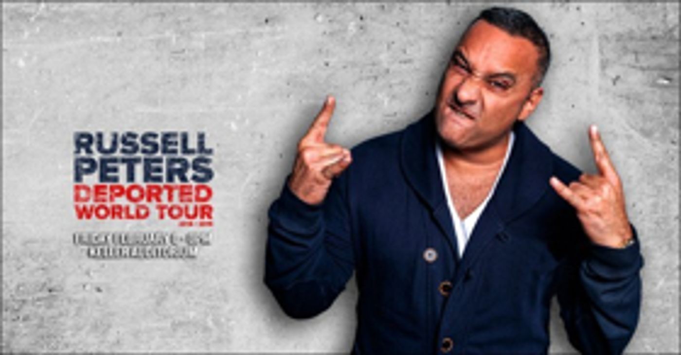 Russell Peters Announces DEPORTED WORLD TOUR  Image