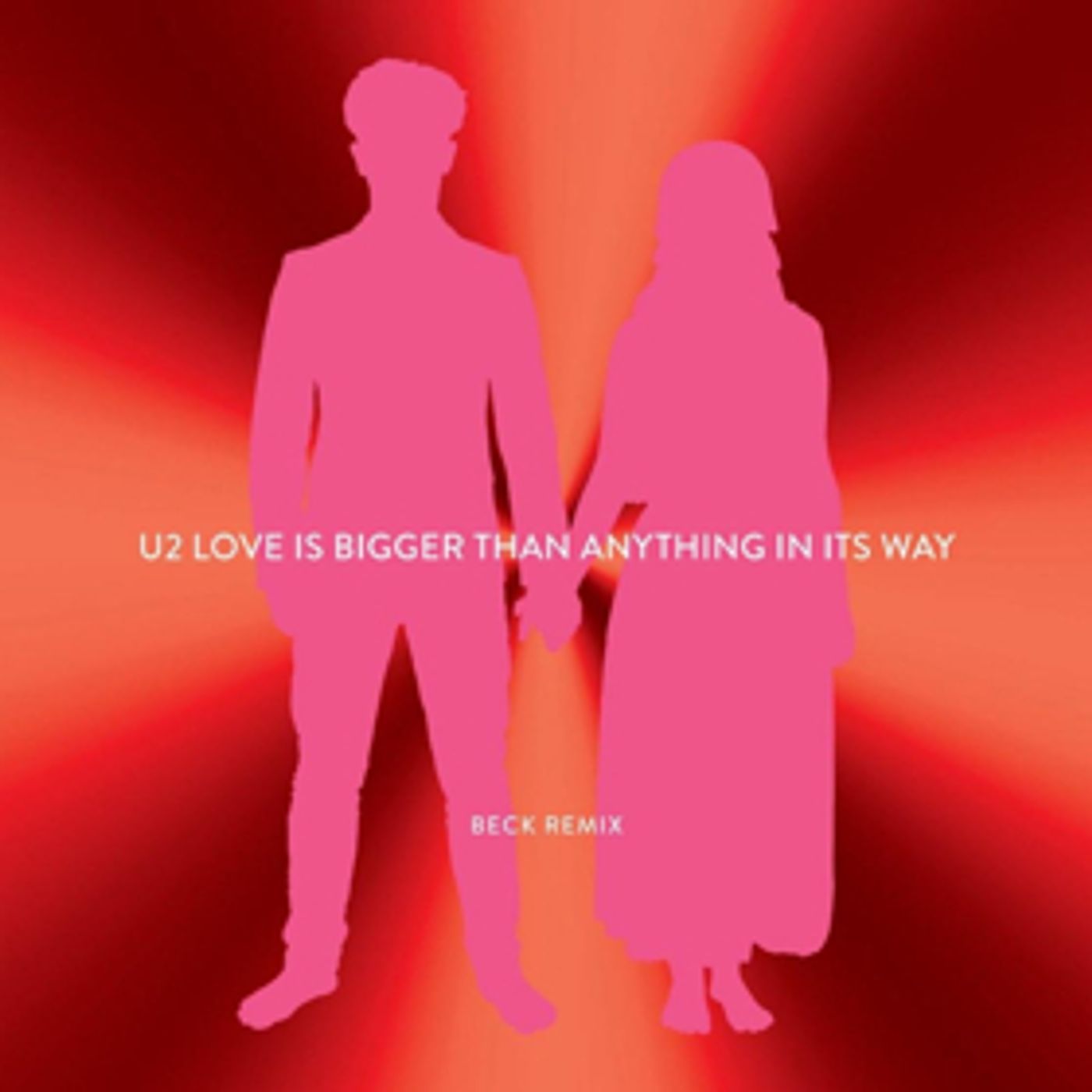 Beck Reunited With U2 for LOVE IS BIGGER THAN ANYTHING IN ITS WAY (REMIX) Beck Reunited With U2 for LOVE IS BIGGER THAN ANYTHING IN ITS WAY (REMIX) Image