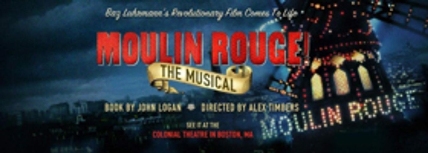 Tickets on Sale Tomorrow for MOULIN ROUGE in Boston Tickets on Sale Tomorrow for MOULIN ROUGE in Boston Image