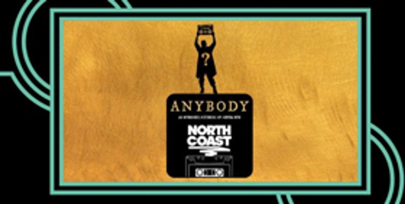 North Coast Presents ANYBODY An Improvised Historical Hip-Hopera North Coast Presents ANYBODY An Improvised Historical Hip-Hopera Image
