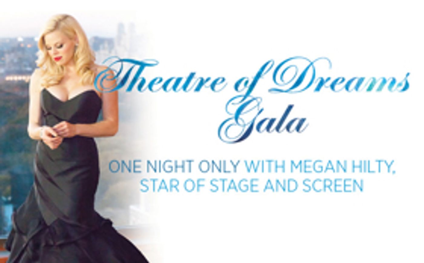 Megan Hilty to Headline Central City Opera's Theatre of Dreams Gala Megan Hilty to Headline Central City Opera's Theatre of Dreams Gala Image