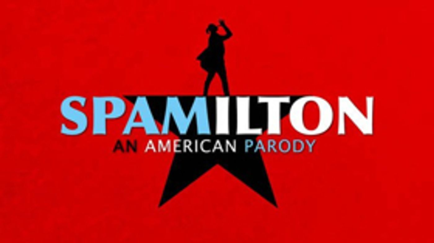 SPAMILTON: AN AMERICAN PARODY Opens Tonight At London's Menier Chocolate Factory  Image