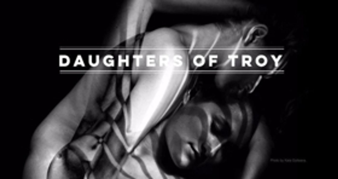 Daughters of Troy Announces 2017/18 Apprentice Company Daughters of Troy Announces 2017/18 Apprentice Company Image