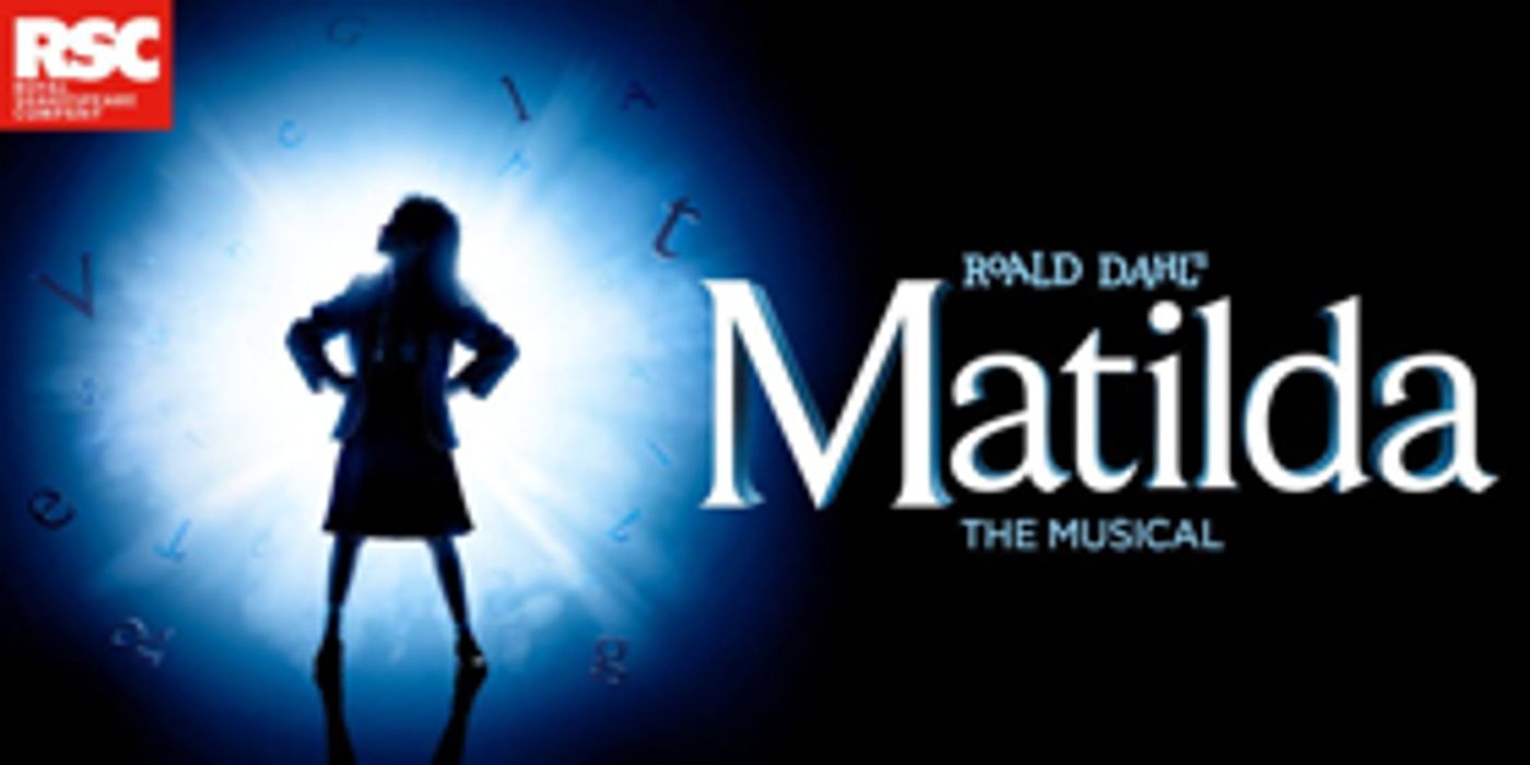 The Royal Shakespeare Company Announces New Child Casting For The UK & Ireland Tour Of MATILDA  Image