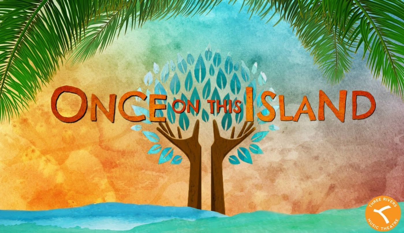 Interview: Andy Planck on the Fort Wayne premiere of ONCE ON THIS ISLAND at Three Rivers Music Theatre  Image