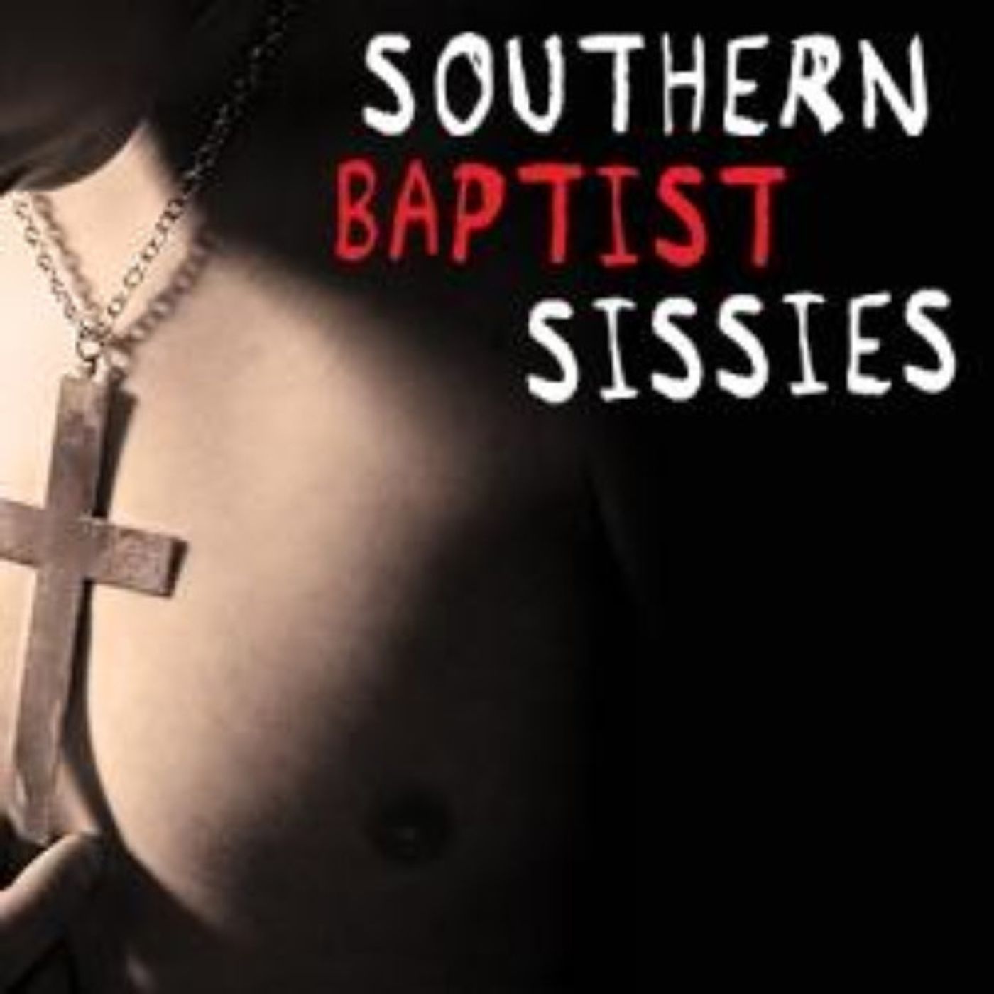 SOUTHERN BAPTIST SISSIES Comes To The Bartell Theatre This Fall  Image
