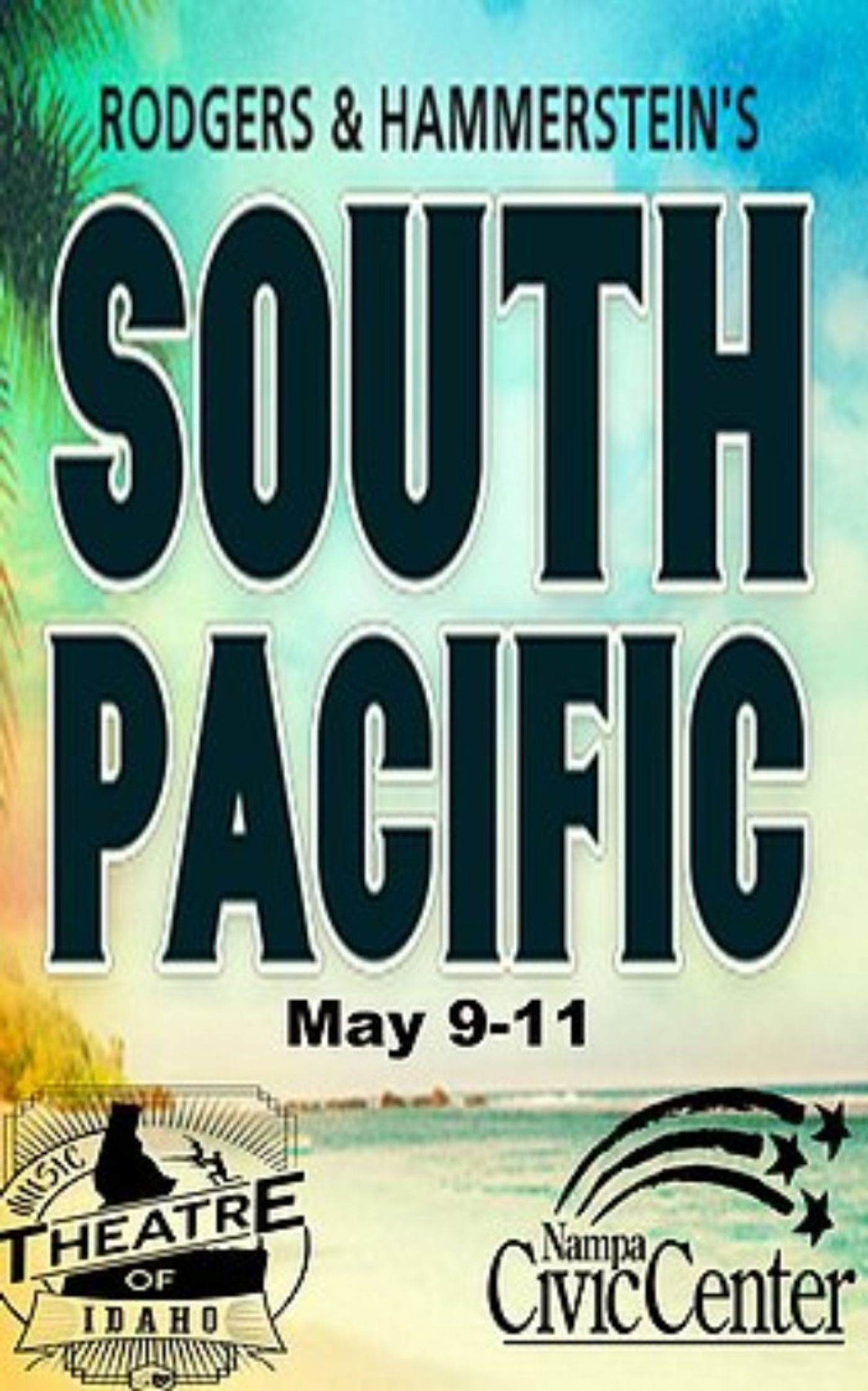 SOUTH PACIFIC Comes to The Music Theatre Of Idaho 5/9 - 5/11  Image