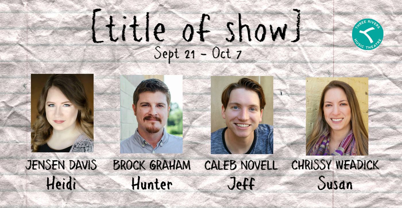 [TITLE OF SHOW] at Three Rivers Music Theatre This Month  Image