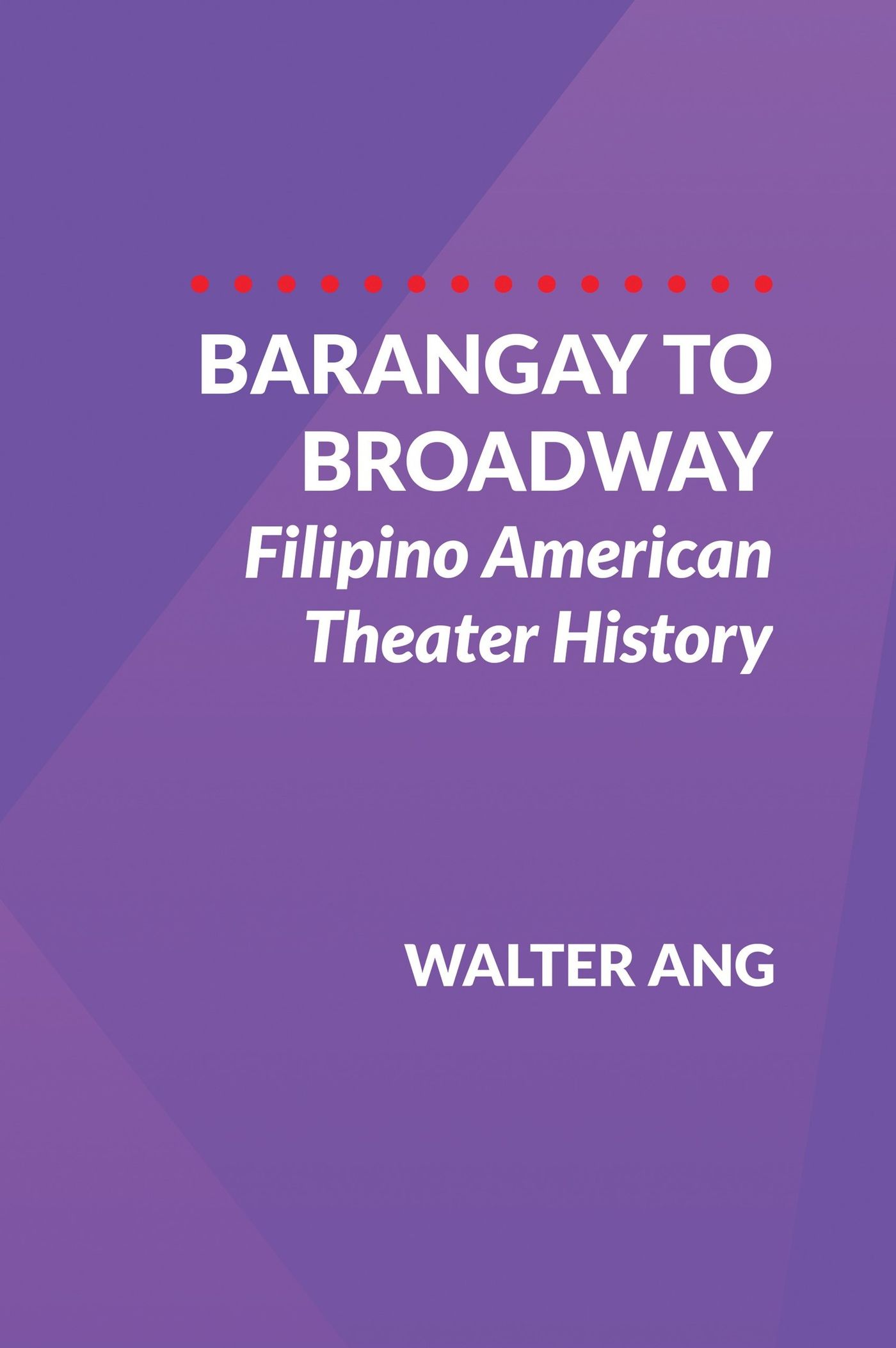 Book On Filipino American Theater History Now Available  Image