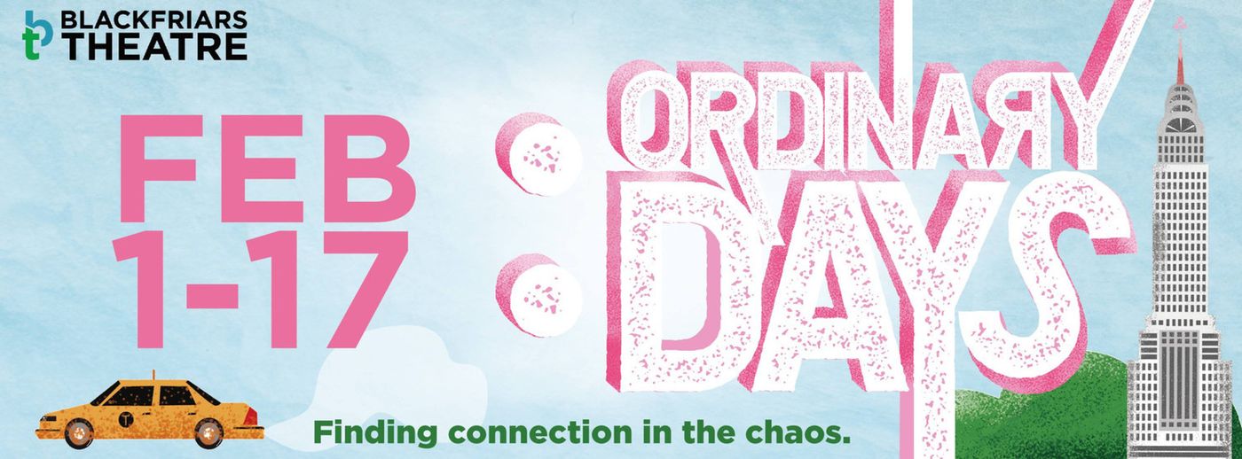 Review: ORDINARY DAYS at Blackfriars Theatre  Image