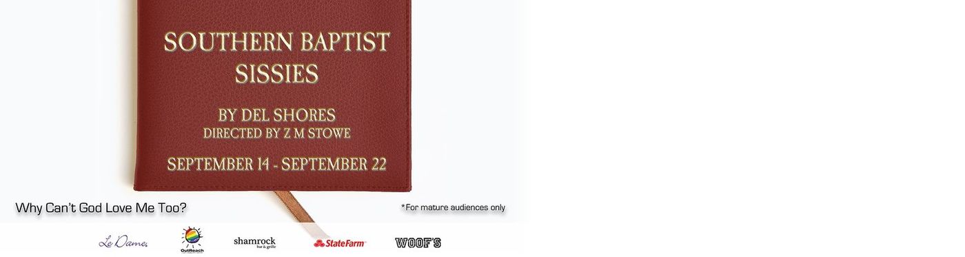 SOUTHERN BAPTIST SISSIES Comes To StageQ This Fall  Image