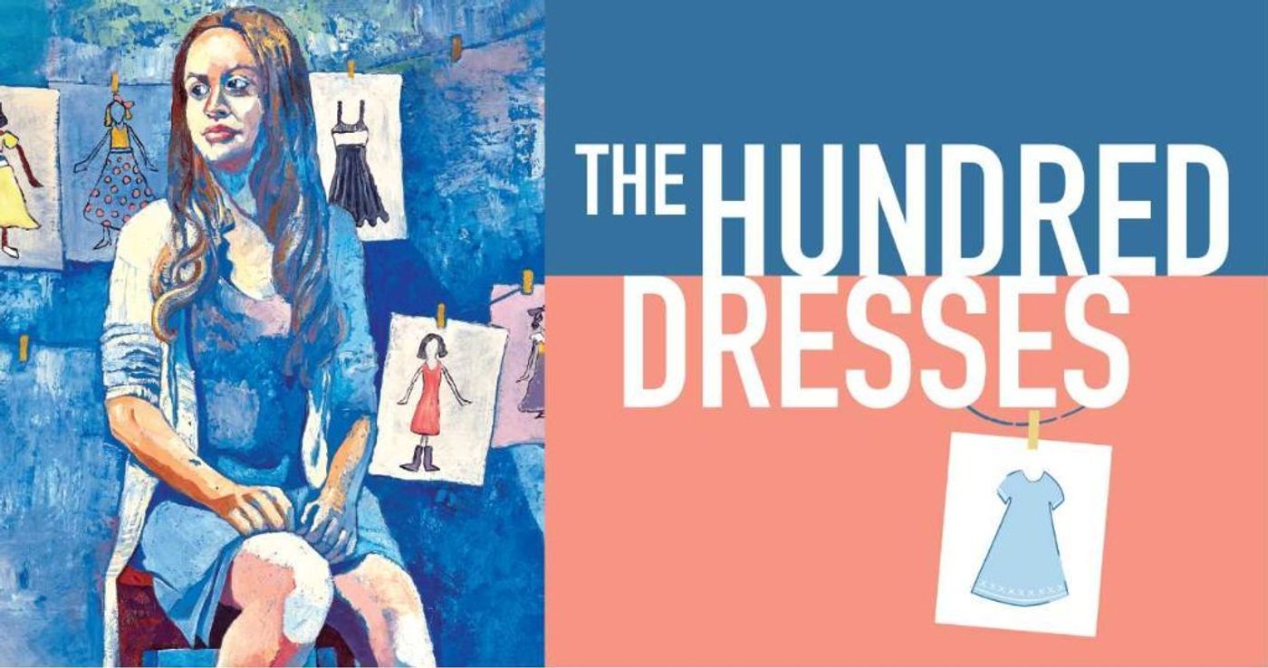 Review: THE HUNDRED DRESSES Addresses Bullying, Friendship, Forgiveness Review: THE HUNDRED DRESSES Addresses Bullying, Friendship, Forgiveness Image