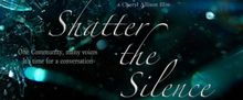 SHATTER THE SILENCE Documentary by Cheryl Allison Takes Shape