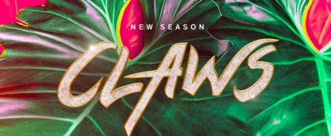VIDEO: TNT Shares the CLAWS Season Three First Look Video