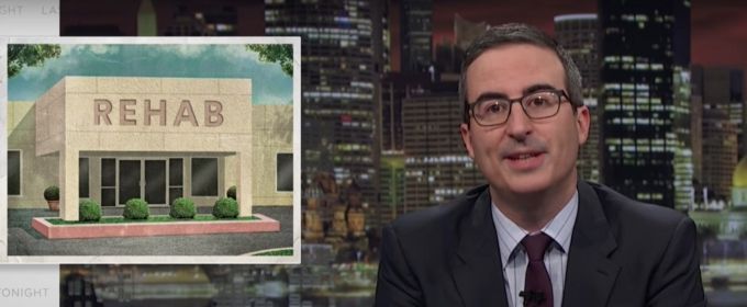 VIDEO: John Oliver Tackles Rehab Programs on Last Night's LAST WEEK TONIGHT WITH… Video