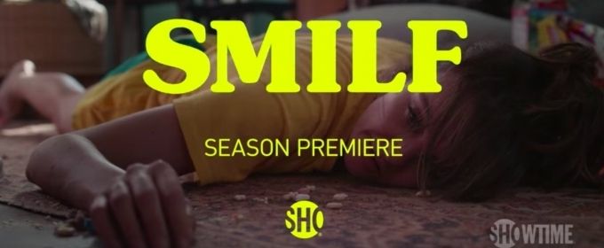 VIDEO: Showtime Releases the Trailer for Season Two of SMILF Video