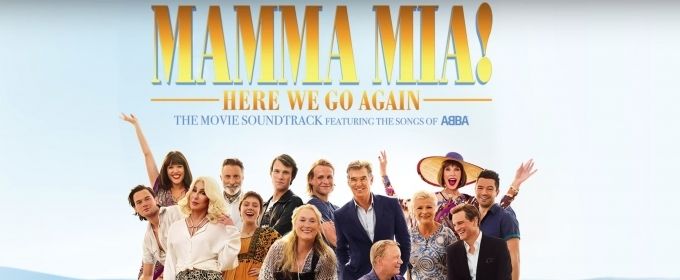 VIDEO: Listen to Cher, Andy Garcia, & The Cast of MAMMA MIA! HERE WE GO AGAIN… Video