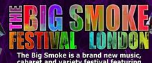 Ian Stroughair on THE BIG SMOKE FESTIVAL