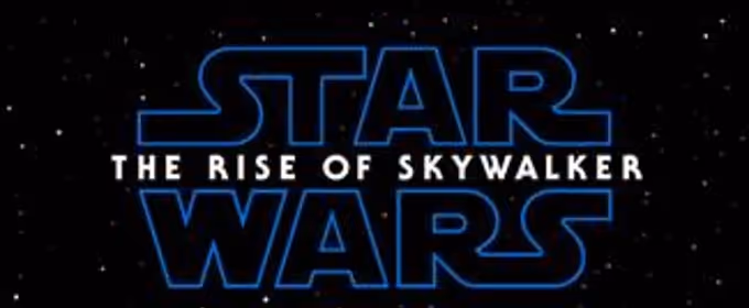 VIDEO: STAR WARS: THE RISE OF SKYWALKER Debuts New Trailer At Star Wars Celebration Video