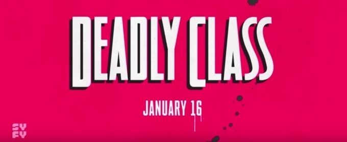 VIDEO: Watch the New Promo for DEADLY CLASS, Premiering This January Video