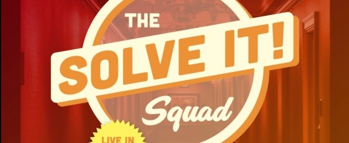 Tickets Now On Sale for SOLVE IT SQUAD Off-Broadway Video