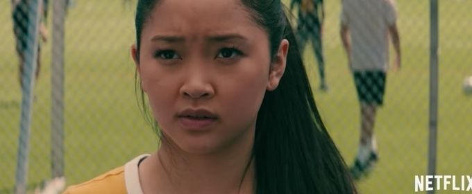 VIDEO: Netflix Shares the Trailer for TO ALL THE BOYS I'VE LOVED Video