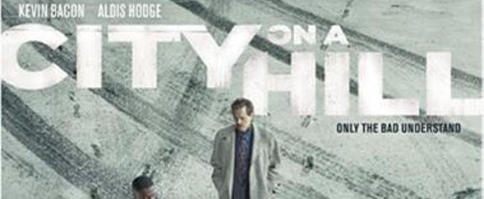 VIDEO: Showtime Releases the Trailer for CITY ON A HILL Video
