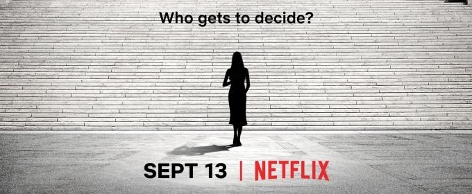 VIDEO: Watch the Trailer for Netflix's New Documentary REVERSING ROE Video