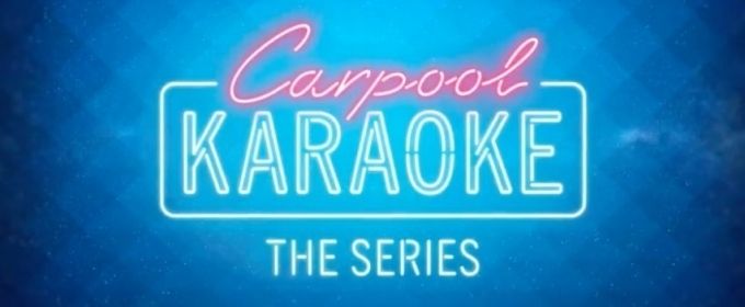 VIDEO: CARPOOL KARAOKE Returns in New Trailer from Apple TV Video